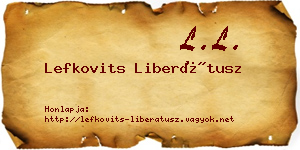 Lefkovits Liberátusz névjegykártya